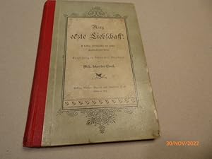 Ming eezte Liebschaff ! E löstig Stökelche us unse Lotterbovejohre. Erzählung in Kölnischer Mundart.