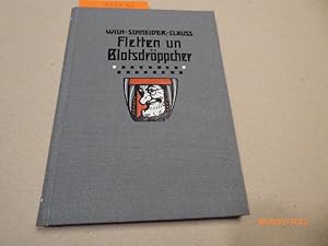 Fletten un Blotsdröppcher. Dichtungen. (= Gesammelte Werke, 1).