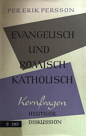 Seller image for Evangelisch und Rmisch-katholisch : Kernfragen d. heutigen Diskussion. for sale by books4less (Versandantiquariat Petra Gros GmbH & Co. KG)