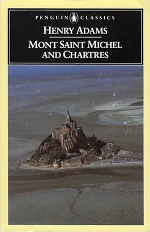 Seller image for Mont Saint Michel and Chartres for sale by The Haunted Bookshop, LLC