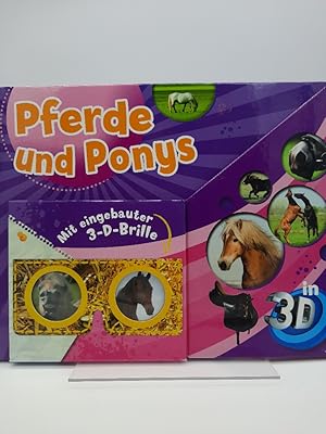 Pferde und Ponys in 3D. Mit eingebauter 3-D-Brille.