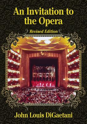 Seller image for An Invitation to the Opera, Revised Edition (Paperback or Softback) for sale by BargainBookStores