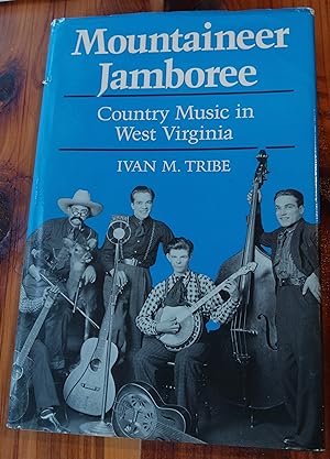 Mountaineer Jamboree: Country Music in West Virginia