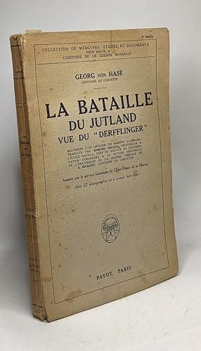 Image du vendeur pour La bataille du Jutland vue du "Derfflinger" - traduit par Edmond Delage mis en vente par crealivres