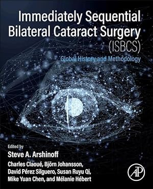 Bild des Verkufers fr Immediately Sequential Bilateral Cataract Surgery (Isbcs): Global History and Methodology zum Verkauf von moluna