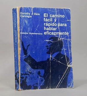 Seller image for El Camino Fcil Y Rpido Para Hablar Eficazmente Carnegie P4 for sale by Libros librones libritos y librazos