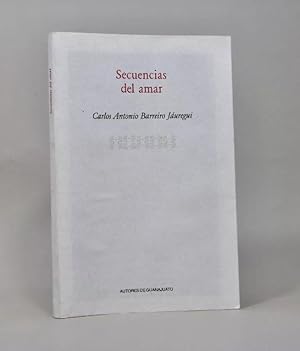Seller image for Secuencias Del Amar Carlos Antonio Barreiro Juregui 1997 R7 for sale by Libros librones libritos y librazos