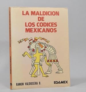 Image du vendeur pour La Maldicin De Los Codices Mexicanos R Valdiosera 1983 P3 mis en vente par Libros librones libritos y librazos