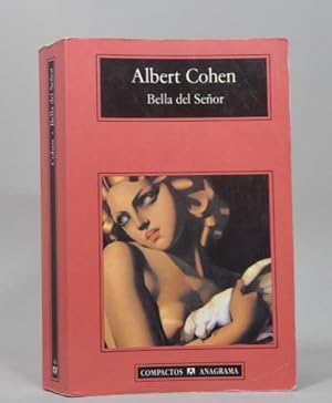 Image du vendeur pour Bella Del Seor Albert Cohen Editorial Anagrama 1999 P3 mis en vente par Libros librones libritos y librazos