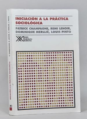 Seller image for Iniciacin A La Prctica Sociolgica Siglo 21 Edi 1993 Q6 for sale by Libros librones libritos y librazos