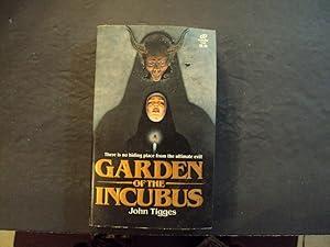 Garden Of The Incubus pb John Tigges 1st Print 1st ed 1982