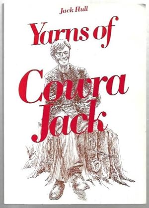 Bild des Verkufers fr Yarns of Cowra Jack. zum Verkauf von City Basement Books