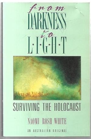 Immagine del venditore per From Darkness to Light: Surviving the Holocaust. venduto da City Basement Books