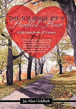 Bild des Verkufers fr Journey of a Humbled Heart : A Life Guide for the 21st Century zum Verkauf von GreatBookPricesUK