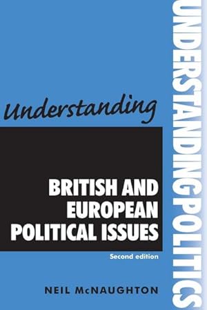 Immagine del venditore per Understanding British and European political issues : Second edition venduto da AHA-BUCH GmbH