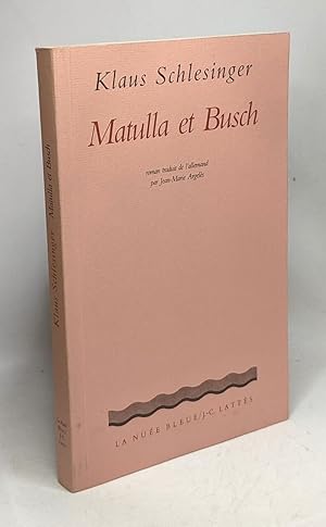 Image du vendeur pour MATULLA ET BUSCH mis en vente par crealivres