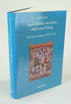 Bild des Verkufers fr Saint-Denis zwischen Adel und Knig. zum Verkauf von Antiquariat Dorner