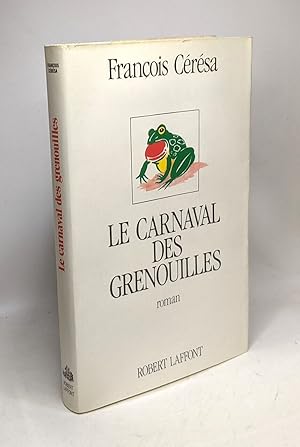 Seller image for Le carnaval des grenouilles for sale by crealivres