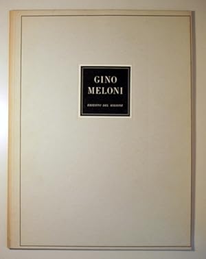 Imagen del vendedor de 12 Opere di GINO MELONI - Milano 1956 - Ilustrado a la venta por Llibres del Mirall