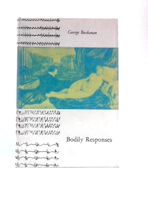 Bild des Verkufers fr Bodily Responses Preceeded by Other Poems & Followed by Footnotes zum Verkauf von World of Rare Books