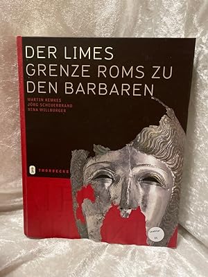 Bild des Verkufers fr Der Limes: Grenze Roms zu den Barbaren Grenze Roms zu den Barbaren zum Verkauf von Antiquariat Jochen Mohr -Books and Mohr-
