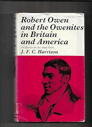 Image du vendeur pour Robert Owen and the Owenites in Britain and America : the quest for the new moral world mis en vente par Gwyn Tudur Davies