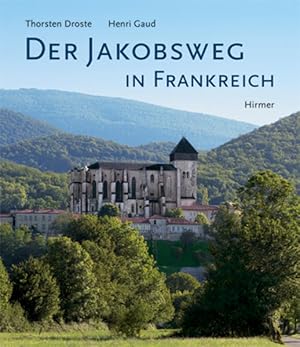 Bild des Verkufers fr Der Jakobsweg in Frankreich: Romanische Kunst entlang der Pilgerrouten zum Verkauf von KUNSTHAUS-STUTTGART