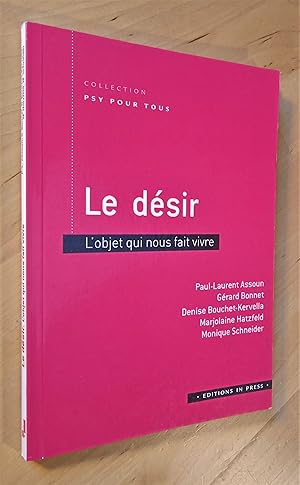 Seller image for Le dsir. L'objet qui nous fait vivre for sale by Llibres Bombeta