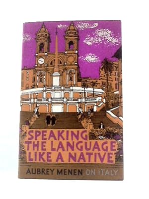 Bild des Verkufers fr Speaking The Language Like A Native zum Verkauf von World of Rare Books