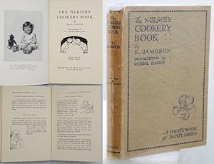 THE NURSERY COOKERY BOOK. A Dainty Book of Dainty Dishes. With Foreword by Sir J. Gomer Berry.