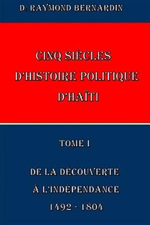 Immagine del venditore per Cinq Siecles D'histoire Politique D'haiti -Language: french venduto da GreatBookPrices