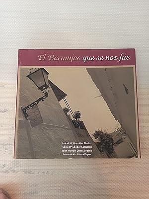 Seller image for El Bormujos que se nos fue for sale by Librera La Esconda