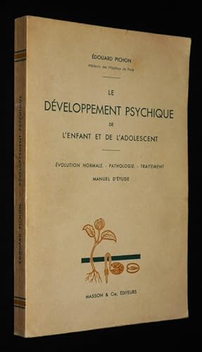 Seller image for Le D�veloppement psychique de l'enfant et de l'adoescent for sale by Abraxas-libris