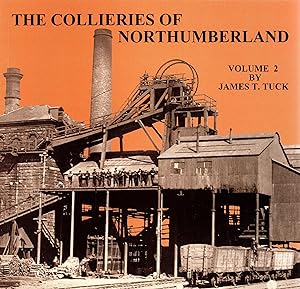 The Collieries of Northumberland Volume 2
