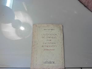 Image du vendeur pour l'activation du cerveau par l'audition alternative (Alternophonie) mis en vente par JLG_livres anciens et modernes