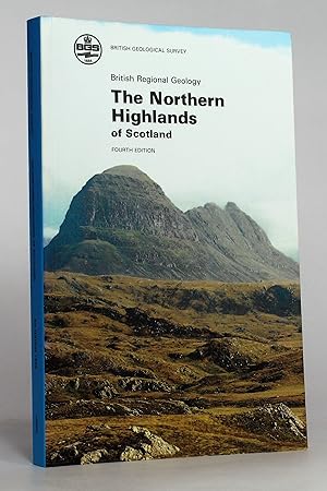 British Regional Geology: The Northern Highlands of Scotland (British Geological Survey)