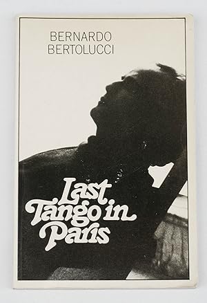 Bild des Verkufers fr Last tango in Paris - The Screenplay zum Verkauf von Librairie-Galerie Emmanuel Hutin