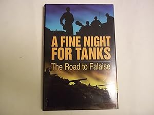 Imagen del vendedor de A Fine Night for Tanks. The Road to Falaise. a la venta por Carmarthenshire Rare Books