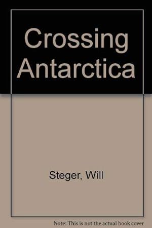 Immagine del venditore per Crossing Antarctica venduto da WeBuyBooks