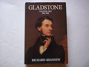 Gladstone. Volume One. 1809-1865