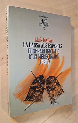 Imagen del vendedor de La dansa als esperits. Itinerari inicitic d'un medecinaire afric a la venta por Llibres Bombeta