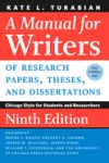 A Manual for Writers of Research Papers, Theses, and Dissertations, Ninth Edition: Chicago Style ...