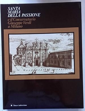 Santa Maria della Passione e il Conservatorio Giuseppe Verdi a Milano