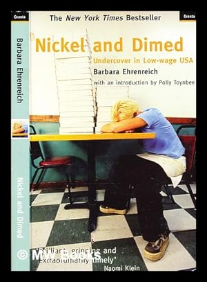Seller image for Nickel and dimed : undercover in low-wage USA / Barbara Ehrenreich ; with an introduction by Polly Toynbee for sale by MW Books