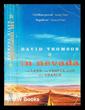 Seller image for In Nevada : the land, the people, God, and chance / David Thomson ; original photographs by Lucy Gray for sale by MW Books