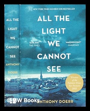 Bild des Verkufers fr All the light we cannot see : a novel / Anthony Doerr. zum Verkauf von MW Books