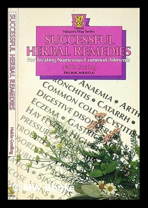 Immagine del venditore per Successful herbal remedies : for treating numerous common ailments / by Nalda Gosling venduto da MW Books