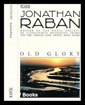 Seller image for Old glory / Jonathan Raban for sale by MW Books