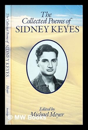 Seller image for The collected poems of Sidney Keyes / edited with a memoir and notes by Michael Meyer for sale by MW Books