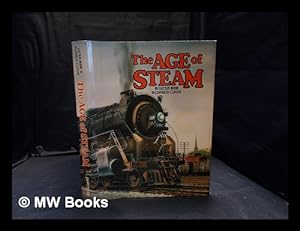 Seller image for The age of steam : a classic album of American railroading for sale by MW Books